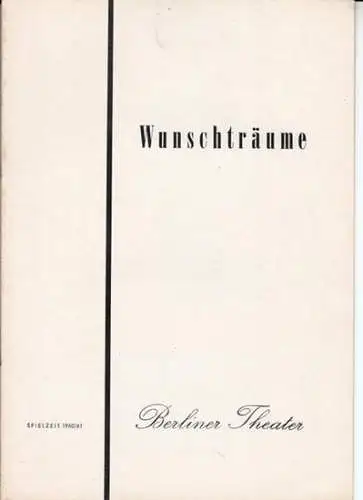 Spielzeit 1961/62, Programmheft zu: Wunschträume.    Aufführung am 24. September 1961.   Regie: Ilo von Janko / Bühnenbild: Werner Viktor Töffling /.. 