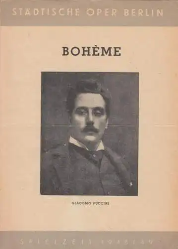 Städtische Oper Berlin.   Giacomo Puccini: Spielzeit 1948/49, Programmheft zu: Boheme.   Aufführung am 14. April 1949.   musikalische Leitung: Hans Lenzer.. 