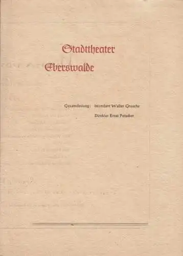 Stadtheater Eberswalde. - E. Lessing: Programmheft zu: Minna von Barnhelm. - ohne Datum. - Regie: Max Pratsch, Kostüme: Theaterkunst Berlin, Regieassistenz: Ena Hennrichs-Noack / mit Werner Hartnick, Ingeborg Chobok, Jutta Klingbeil, Erwin Sauer, u. a. 