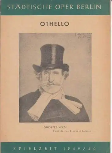 Städtische Oper Berlin.   Giuseppe Verdi: Spielzeit 1949/50, Programmheft zu: Othello.   Aufführung am 5. Juni 1950.   musikalische Leitung: Leopold Ludwig.. 