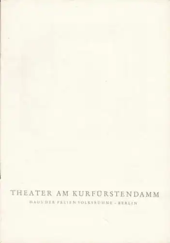 Haus der Freien Volksbühne, Theater am Kurfürstendamm.   Georg Kaiser: Spielzeit: 1960/61. Programmheft zu: Von Morgens bis Mitternachts.   Aufführung am 6. Oktober.. 