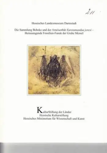 Behnke   Hessisches Landesmuseum, Darmstadt   Autoren: Norbert Micklich / u. a: Die Sammlung Behnke und der Ameisenbär Eurotamandua joresi   Herausragende.. 