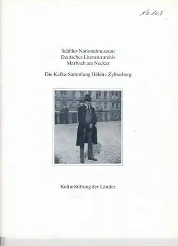 Kafka, Franz - Schiller Nationalmuseum, Deutsches Literatur, Archiv, Marbach am Neckar - Autoren: Ulrich Ott / u. a: Die Kafka-Sammlung Helene Zylberberg. (= Patrimonia 103). Inhalt: Ulrich Ott - Franz Kafka Handschriften und Briefe / Jochen Meyer - Helen