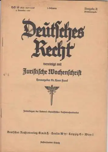 Deutsches Recht - Dr. Hans Frank (Herausgeber) - Autoren: Dr. Herbert Kier / Amtsgerichtsrat Werner Klemm /  Dozent Dr. K. Beitzse / u. a: Deutsches Recht vereinigt mit juristische Wochenschrift. Zentralorgan des National-Sozialistischen-Rechtswahrerbunde