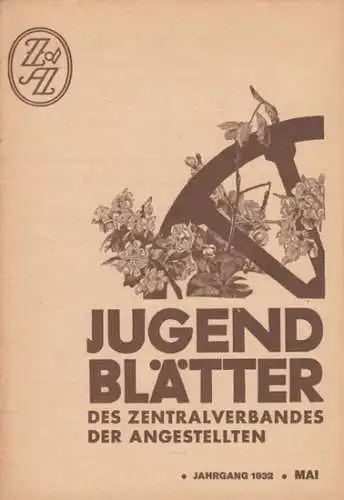 Jugendblätter   Georg Ucko, Zentralverband der Angestellten (Herausgeber)   Autoren: Ludwig Diederich / Erich Krug / Erika Gerlach Zwikau / u. a: Jugendblätter.. 