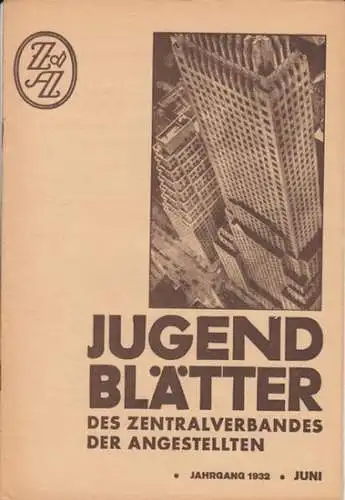 Jugendblätter   Georg Ucko, Zentralverband der Angestellten (Herausgeber)   Autoren: Ludwig Diederich / Erich Krug / Erika Gerlach Zwikau / u. a: Jugendblätter.. 