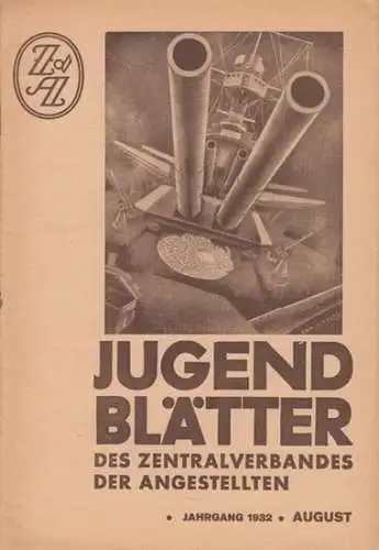 Jugendblätter   Georg Ucko, Zentralverband der Angestellten (Herausgeber)   Autoren: Ludwig Diederich / W. Derkow / Curt Biging / u. a: Jugendblätter des.. 