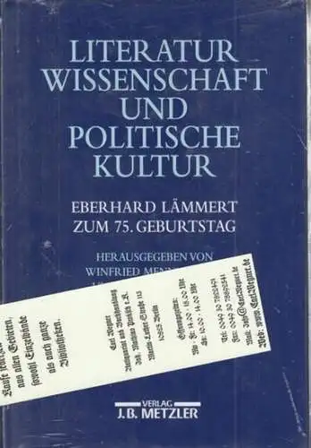 Lämmert, Eberhard. - Herausgeber: Winfried Menninghaus / Klaus R. Scherpe: Literaturwissenschaft und politische Kultur. Eberhard Lämmert zum 75. Geburtstag. 