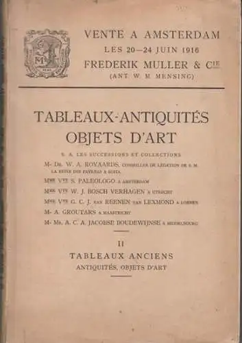 Frederik Muller et Cie, Amsterdam: Catalogue: Tableaux antiquites et objets d' art. Porcelaines - faiences - meubles - pendules - tapisseries - sculptures - verreries - bijoux - bronzes - argenterie - estampes - livres. II. Tableaux anciens. Antiquites, o