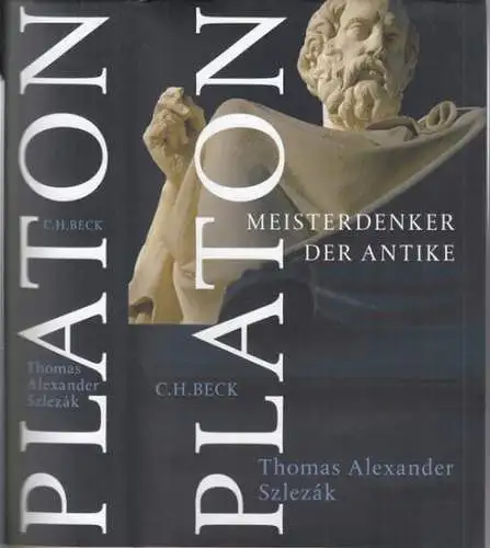 Platon. - Thomas Alexander Szlezak: Platon. Meisterdenker der Antike. 