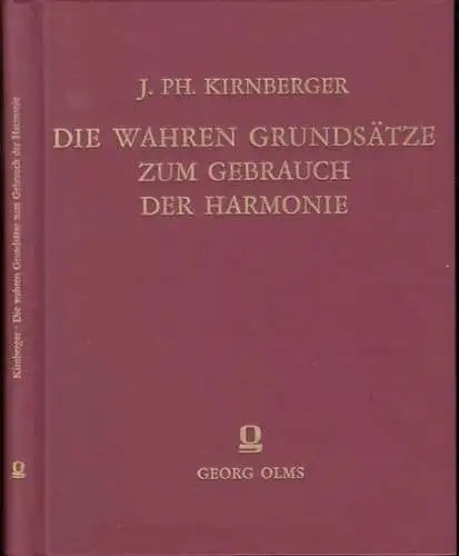 Kirnberger, Johann Philipp: Die wahren Grundsätze zum Gebrauch der Harmonie als ein Zusatz zu der Kunst des reinen Satzes in der Musik. - Im Anhang: Construction der gleichschwebenden Temperatur. 