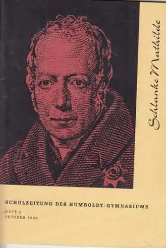 Schlanke Mathilde - Humboldt Gymnasium Dortmund (Herausgeber) - Chefredakteur: Wilfried Peper: Schlanke Mathilde. Schulzeitung des Humboldt Gymnasiums Dortmund. Heft 9. Oktober 1960. Inhalt: Liebe Schulgemeinde - 110 Jahre Humboldt Gymnasium / Ferien in d