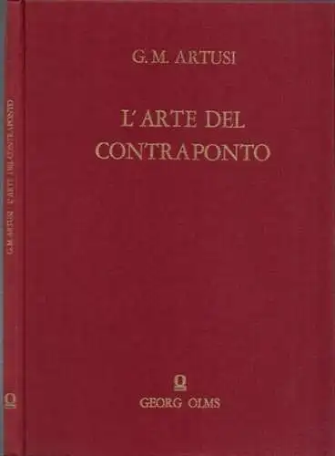 Artusi, G.M: L´Arte del Contraponto - Novamente ristampata e di molte nuove aggiunte dall´ Autttore arrichita. 