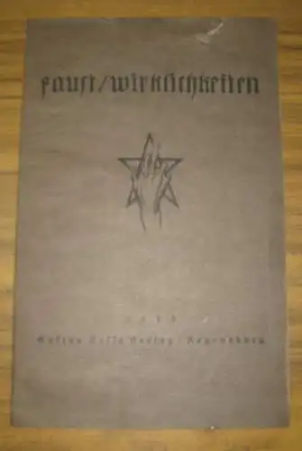 Wildermann, Hans / Johann Wolfgang von Goethe: Wirklichkeiten - (Verlagsankündigung zu) Neunundvierzig Blätter aus Goethe´s Faust. Ankündigung des Verlegers mit einem Abdruck des Vorwortes des Künstlers und 3 Abbildungen. 