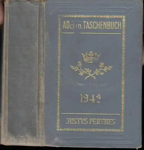 Gotha. - Uradel: Gothaisches Genealogisches Taschenbuch der Adeligen Häuser. Teil A, 41. Jahrgang 1942. Deutscher Uradel. Zugleich Adelsmatrikel der Deutschen Adelsgenossenschaft. 