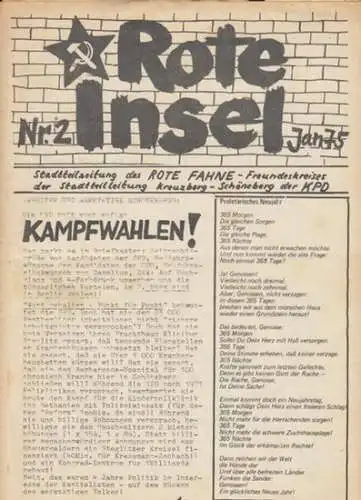 Rote Insel   Rote Fahne   Freundeskreis der Stadtteilleitung Kreuzberg Schöneberg Berlin der KPD (Herausgeber) / Ch. Heinrich (Red.): Rote Insel. Stadtteilzeitung "des".. 