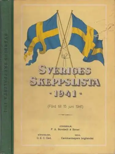 Kungl. Kommerskollegii Fartygs-Registreringssektion (Hrsg.): Sveriges Skeppslista 1941 utgiven av Kungl. Kommerskollegii Fartygs-Registreringssektion. 