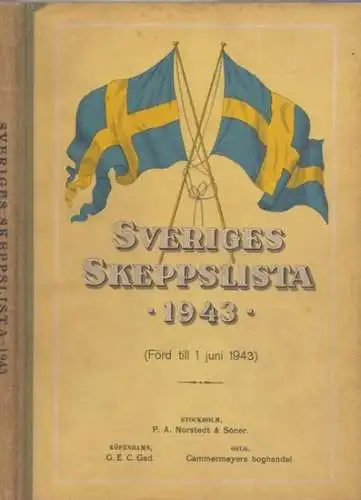 Sveriges Skeppslista 1943 utgiven av Kungl. Kommerskollegii Fartygs-Registreringssektion