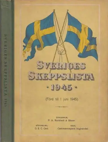 Sveriges Skeppslista 1945 utgiven av Kungl. Kommerskollegii Fartygs-Registreringssektion