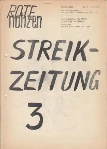 Rote Notizen    Basisgruppe und Politischer ASTA Tübingen (Herausgeber): Rote Notizen. Streikzeitung 3. 30.06.1969. Aus dem Inhalt: Die Waffe der Kritik kann allerdings.. 