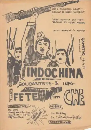 Indochina Solidaritäts- und Infofete - N. N. (Herausgeber): Indochina Solidaritäts- und Infofete. Samstag 19.4.1975. Pontstrasse Che.