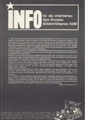 Monika van Helden, Roland Matticzk, Gerhard Seyfried (Herausgeber): Info für die inhaftierten Agit-Drucker. 10. Dezember 1977. Aus dem Inhalt: Flugblatt zum Fall Agit / u. a. 