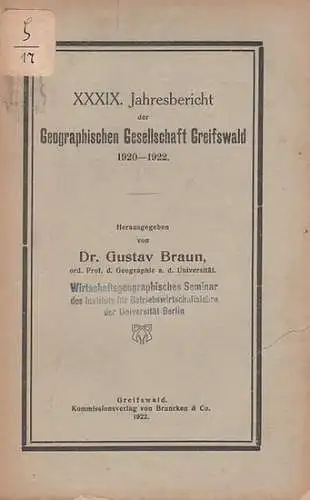 Geographische Gesellschaft  Greifswald.   Braun, Gustav (Hrsg.).   G. Kuhlmann / K. von Bülow / B. Adlercreutz / G. Braun / W.. 