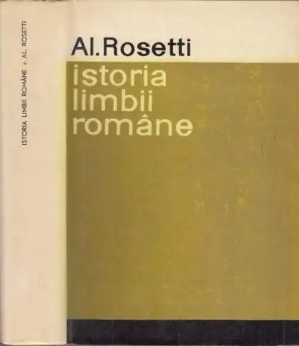 Rosetti, Al: Istoria limbii romane de la origini pina in secolul al XVIII-lea. 