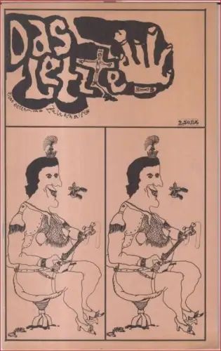 Das Letzte. Eine seltsame Zeitschrift. Nummer 5. - mit Texten von F. Heise, Fitzgerald Kusz, Ingo Cesaro u. a