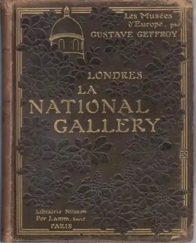 Geffroy, Gustave: La National-Gallery - Londres. 