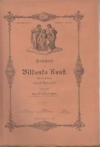 Zeitschrift für Bildende Kunst.   Lützow, Carl von (Hrsg.): Zeitschrift für Bildende Kunst.  Mit dem Beiblatt: Kunst   Chronik.  15. Band.. 