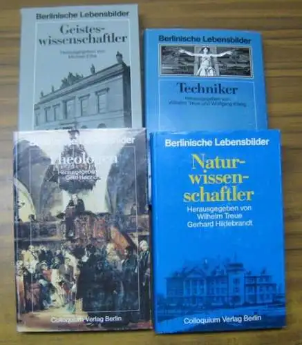 Berlinische Lebensbilder. - Wilhelm Treue / Gerhard Hildebrandt / Michael Erbe / Gerd Heinrich / Wolfgang König (Hrsg.): Berlinische Lebensbilder. Konvolut mit 4 Titeln: Naturwissenschaftler /  Geisteswissenschaftler / Theologen / Techniker. 