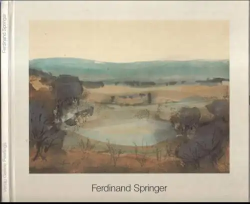 Springer, Ferdinand. - Red.: Barbara Hoffmann: Ferdinand Springer - Aquarelle. 