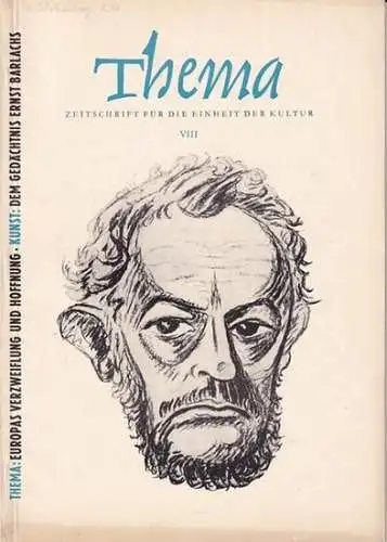 Thema.    Herausgeber: Hans Eberhard Friedrich: THEMA. Zeitschrift für die Einheit der Kultur. Hefte 1   8 (von 8, mehr nicht erschienen).. 