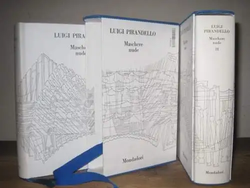 Pirandello, Luigi (1867 - 1936): Maschere Nude - Volume Primo e volume Secondo. (Opere di Luigi Pirandelli volume 4 & 5). (= I classici contemporanei Italiani). 