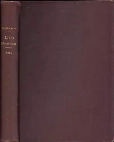 Marx, Erich: (Hrsg.)   E. Gehrcke, R. Seeliger, Wilhelm Hallwachs: (Band 3) : Handbuch der Radiologie Band III : E. Gehrcke: Glimmentladung UND R.. 