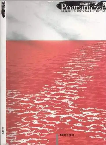 Pogranicza - No. 35, 6/2001. Szczecin Cultural bi-monthly