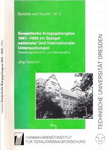 Osterloh, Jörg - Wealter Heidenreich (Red.): Sowjetische Kriegsgefangene 1941 - 1945 im Spiegel nationaler und internationaler Untersuchungen. Forschungsüberblick und Bibliographie. (= Berichte und Studien Nr. 3). 