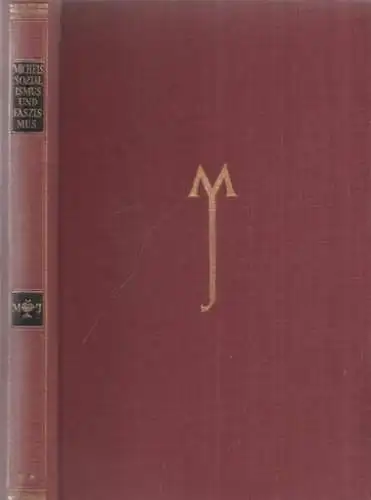 Michels, Robert: Sozialismus und Fascismus [ Faschismus ] in Italien. 