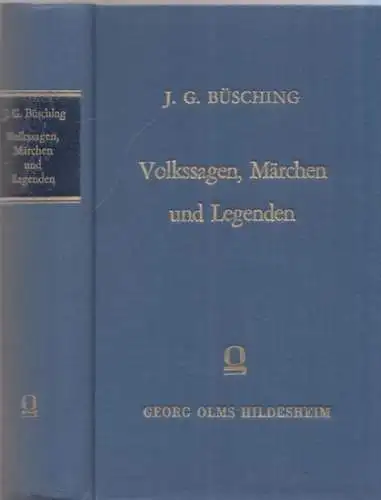 Büsching, Johann Gustav: Volkssagen , Märchen und Legenden. Gesammelt von Johann Gustav Büsching. 