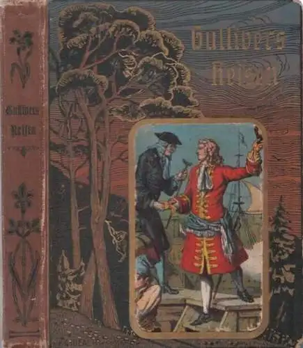 Grimm, Bertram / O. Woite (Illustr.) - [Jonathan Swift]: Die Reisen Gullivers - für die Jugend bearbeitet und erzählt von Bertram Grimm. 