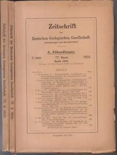 Deutsche Geologische Gesellschaft.   Aufsätze: Konrad Keilhack / W. Haack / Clemens Lebling / W. Soergel u. a: 77. Band 1925, komplett mit Heft.. 