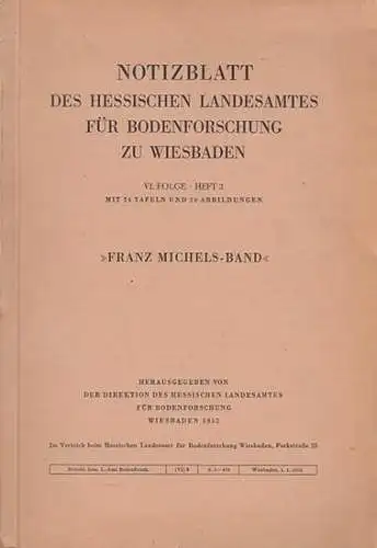 Direktion des Hessischen Landesamtes für Bodenforschung (Hrsg.): Notizblatt des Hessischen Landesamtes für Bodenforschung zu Wiesbaden. VI. Folge Heft 3. - Franz Michels-Band. 