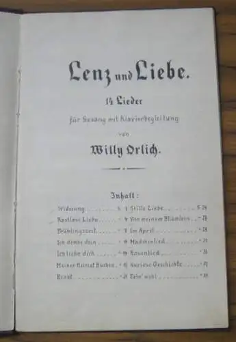 Orlich, Willy, Lenz und Liebe. 14 Lieder für Gesang mit Klavierbegleitung. - Handgeschriebenes Notenbuch !