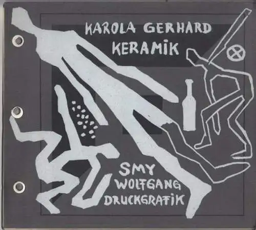 Gerhard, Karola / Smy, Wolfgang. - Herausgeber: Staatlicher Kunsthandel der DDR, Galerie Theaterpassage: Karola Gerhard - Keramik. Wolfgang Smy - Druckgrafik. - von beiden Künstlern signiert ! - Zur Verkaufsausstellung 1988. 