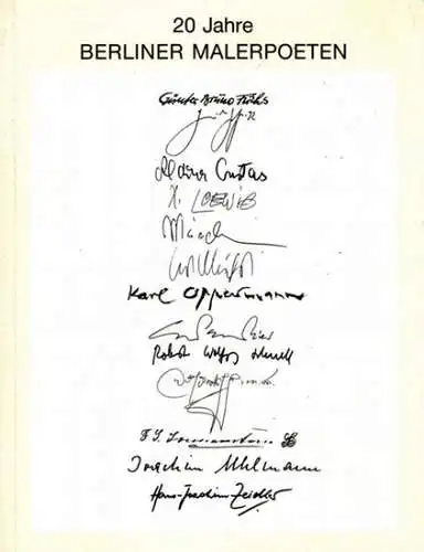 20 Jahre Berliner Malerpoeten : Günter Bruno Fuchs, Günter Grass, Aldona Gustas, Roger Loewig, Arthur Märchen, Kurt Mühlenhaupt, Karl Oppermann, Oskar Pastior, Robert Wolfgang Schnell.. 