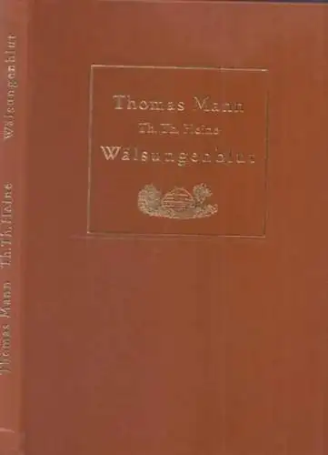 Mann, Thomas - Heine, Thomas Theodor (Illustr.): Wälsungerblut. Mit Steindrucken von Th. Th. Heine. 