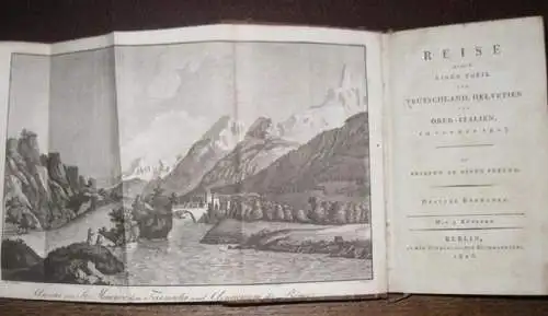 Minutoli, johann Heinrich von: Reise durch einen Theil von Teutschland, Helvetien und Ober-Italien, im Sommer 1803. In Briefen an einen Freund. Drittes Bändchen mit 5 Kupfern (mit der Beschreibung der Rückreise von Genf nach Berlin). 