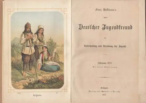 Hoffmann, Franz: Neuer Deutscher Jugendfreund. Jahrgang 1877. Für Unterhaltung und Veredlung der Jugend. 