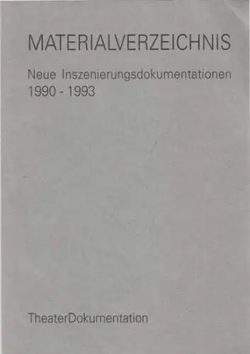 Zentrum für Theaterdokumentation und -information Berlin (Hrsg.) - Toni Henriette Engelmann (Red.): Materialverzeichnis - Neue Inszenierungsdokumantationen 1990 - 1993. 